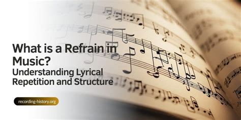 what is a refrain in music what is the function of repetition in song lyrics